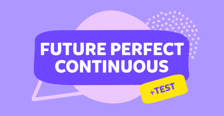 شرح زمن المستقبل التام المستمر Future Perfect Continuous Tense في اللغة الإنجليزية