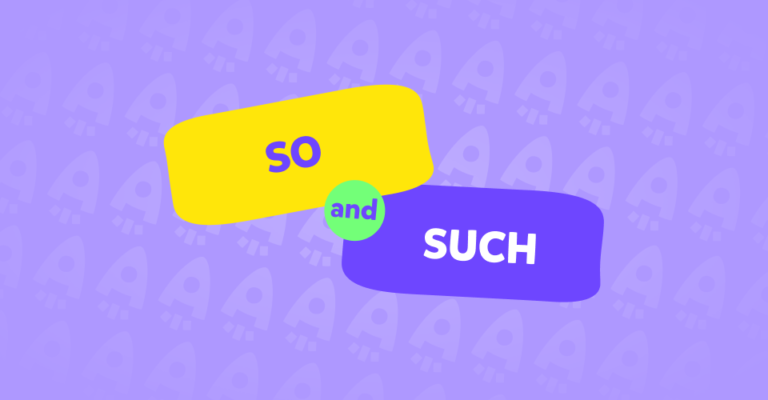 الفرق بين So and Such في اللغة الإنجليزية