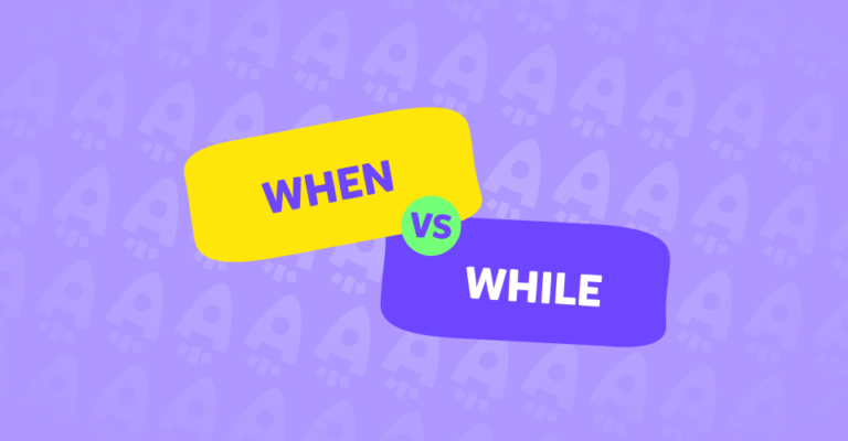 מילות הזמן When vs. While באנגלית, When משתמשים בכל אחד מהם?