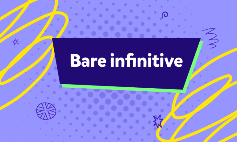 İngilizcede bare infinitive nedir, nerelerde ve nasıl kullanılır? Konu anlatımı, örnek cümleler ve test!