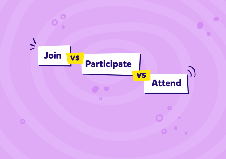 Join vs Participate vs Attend: İngilizce “Katılmak” Fiillerinin Doğru Kullanımı